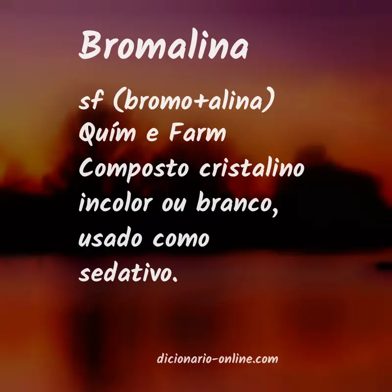 Significado de bromalina