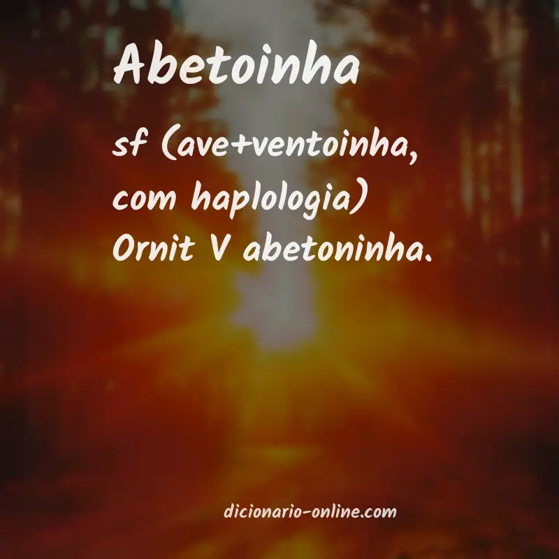 Significado de abetoinha