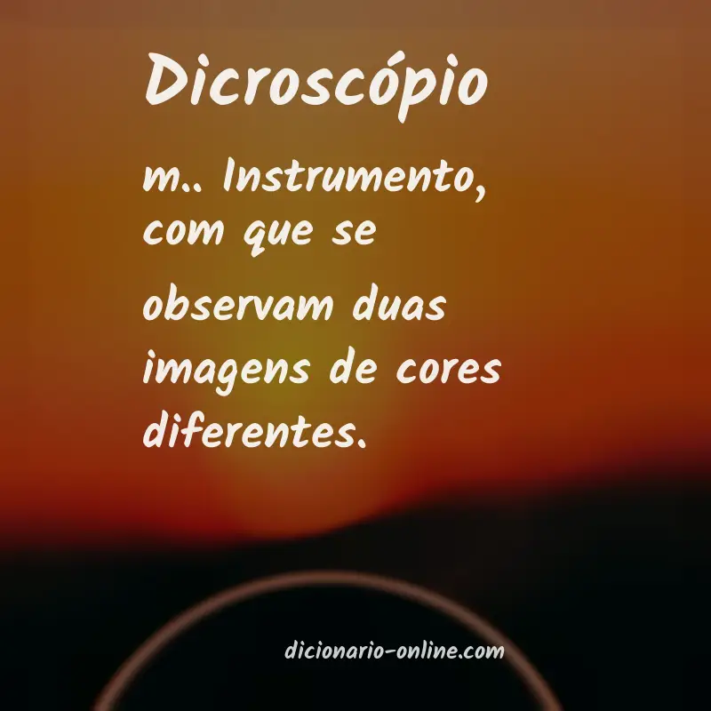 Significado de dicroscópio