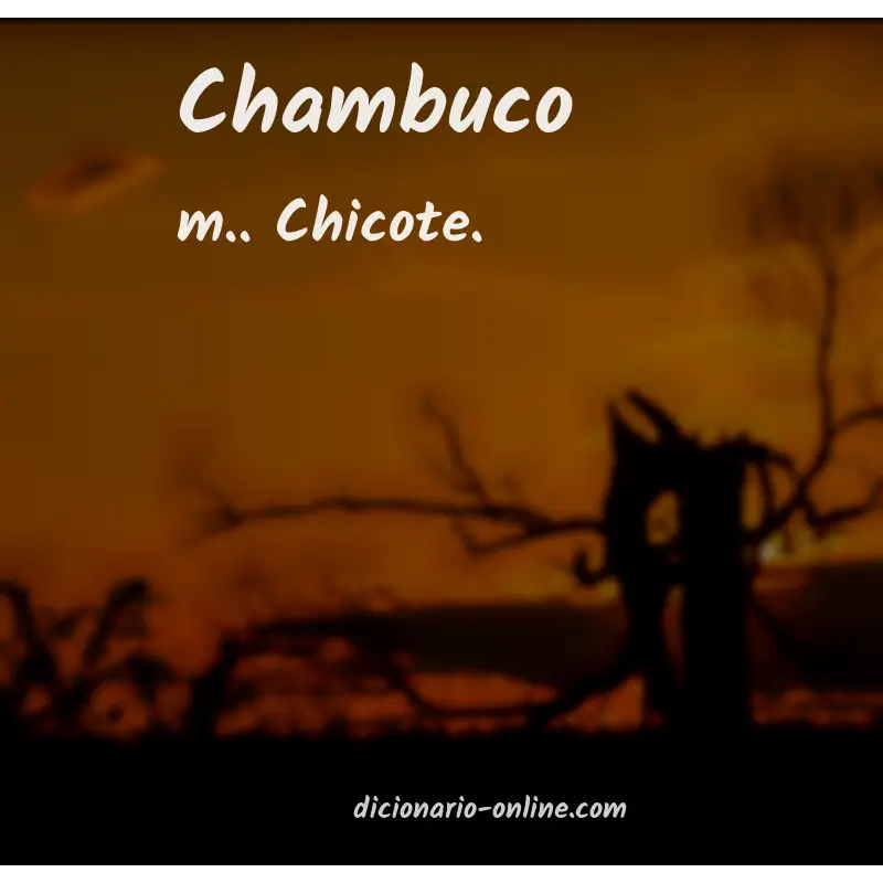 Significado de chambuco