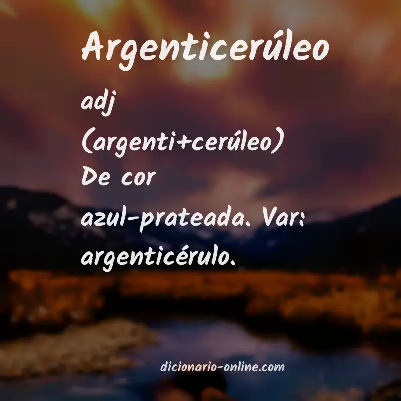 Significado de argenticerúleo