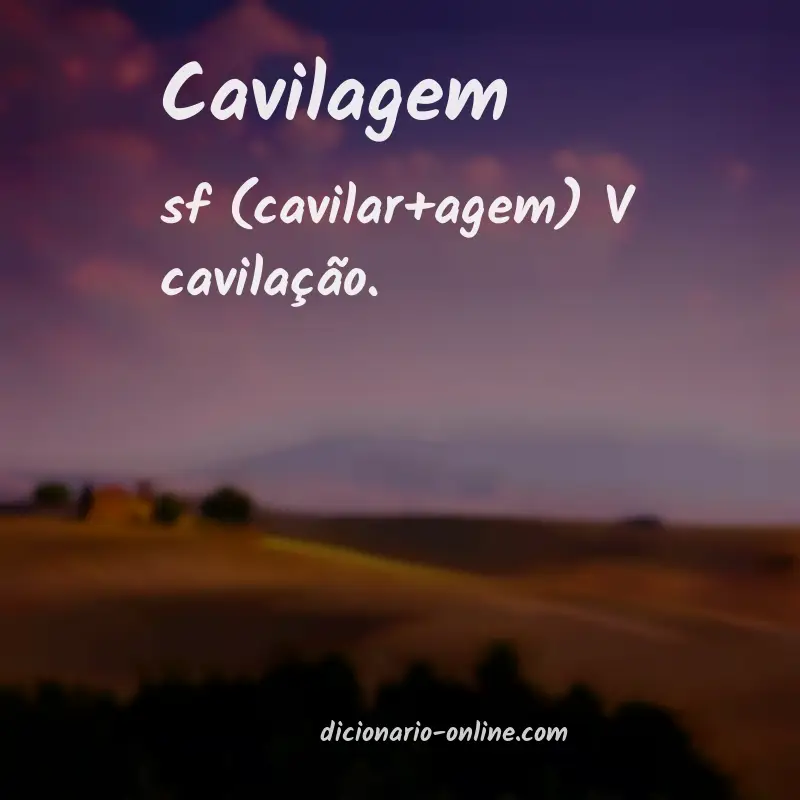 Significado de cavilagem