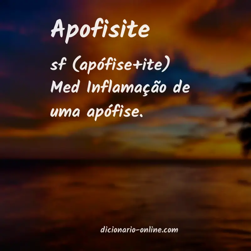 Significado de apofisite