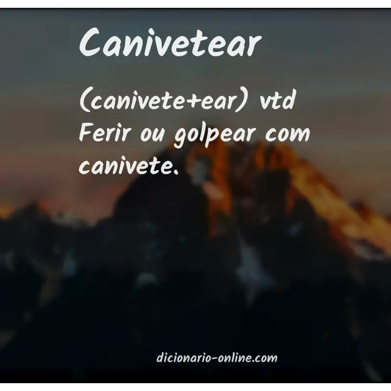 Significado de canivetear