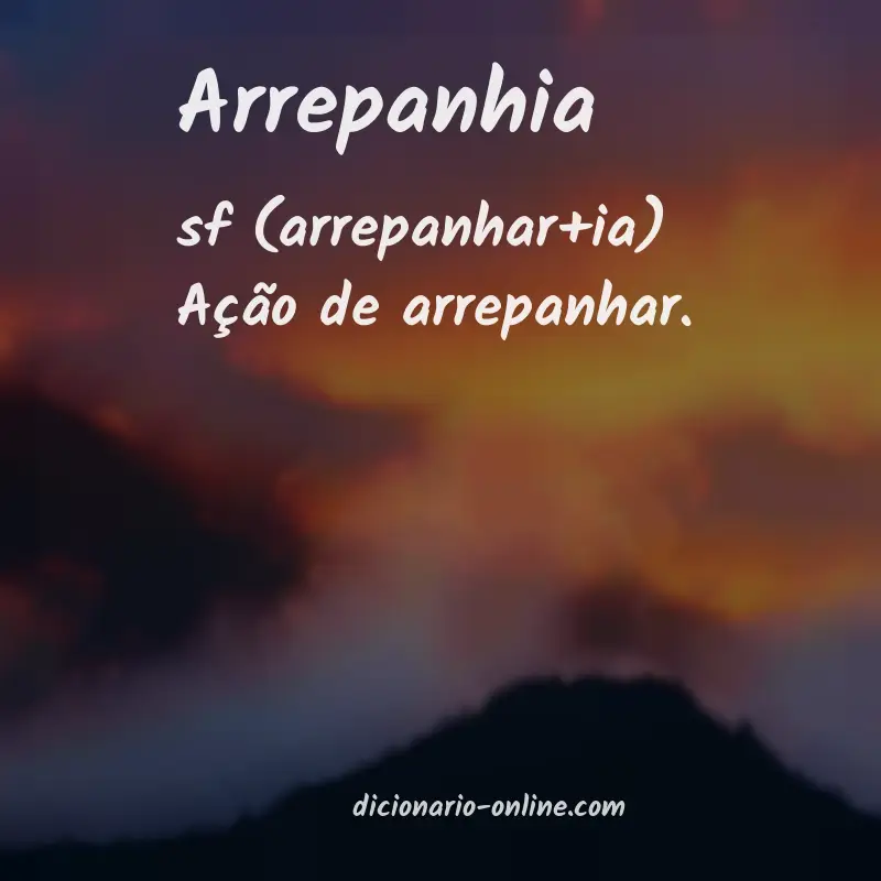 Significado de arrepanhia