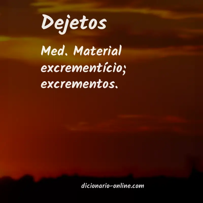 Significado de dejetos