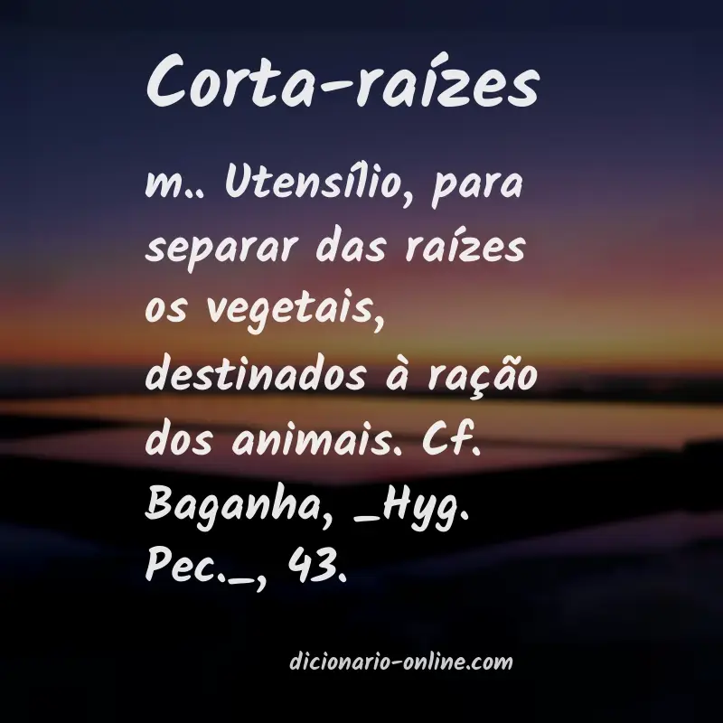 Significado de corta-raízes