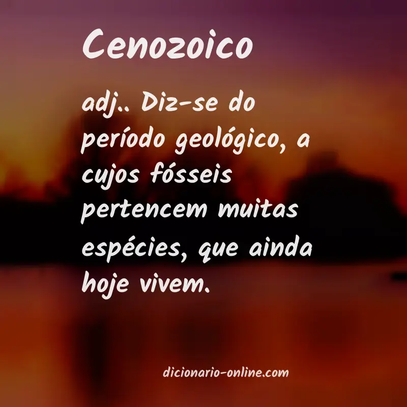 Significado de cenozoico