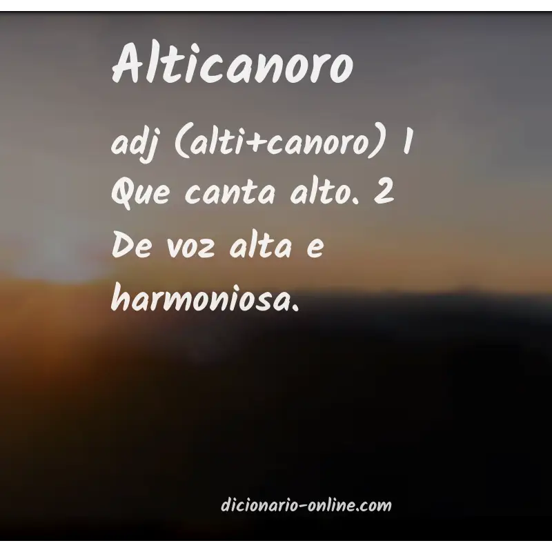 Significado de alticanoro