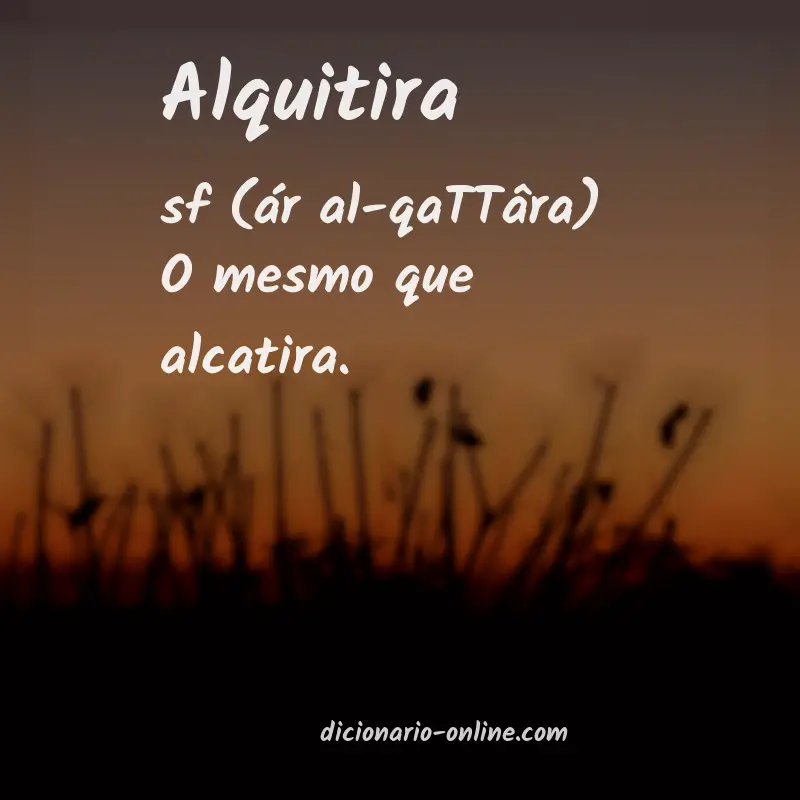 Significado de alquitira