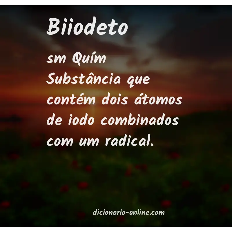 Significado de biiodeto