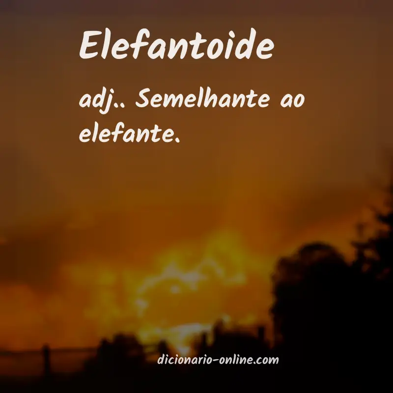 Significado de elefantoide