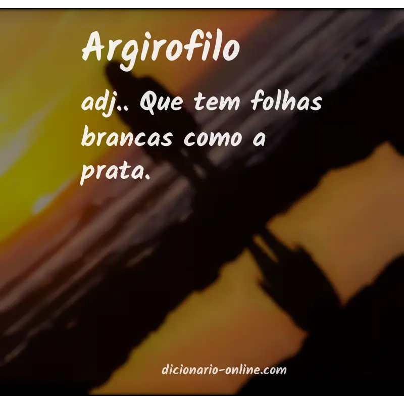 Significado de argirofilo