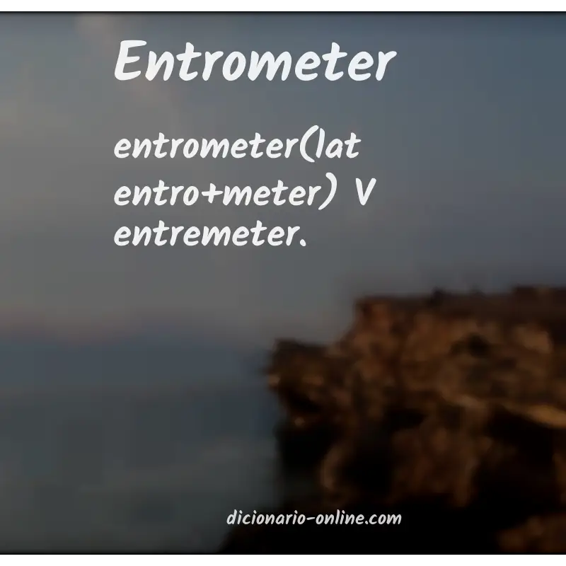 Significado de entrometer