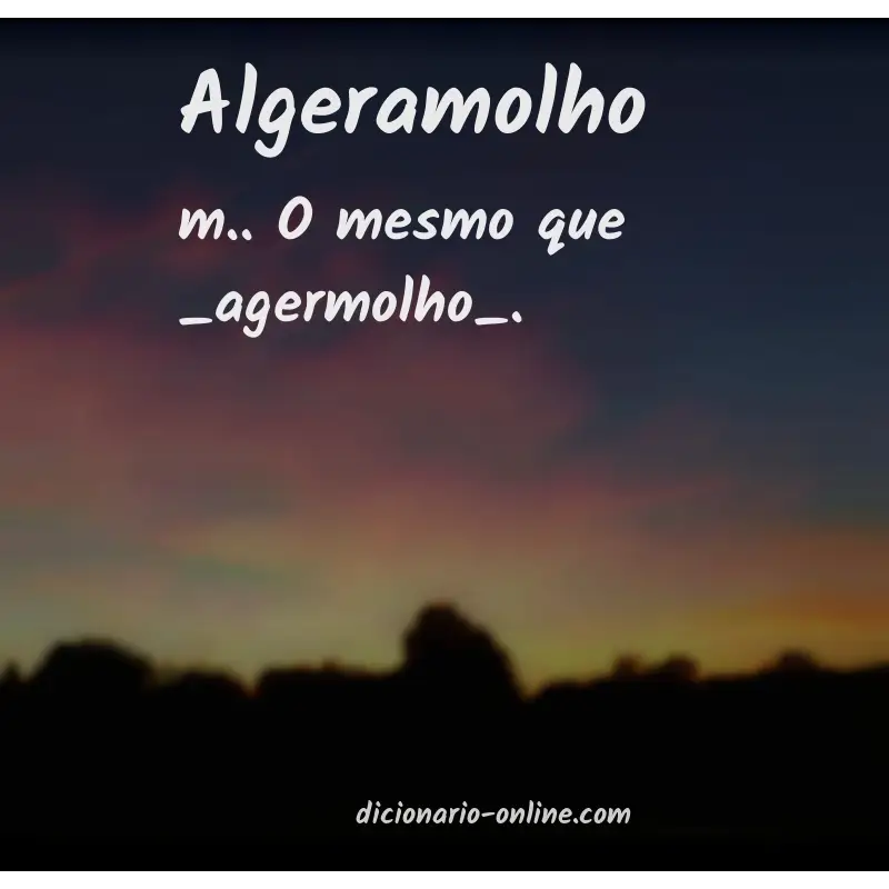 Significado de algeramolho