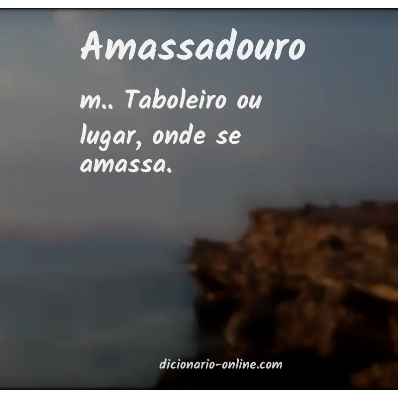 Significado de amassadouro