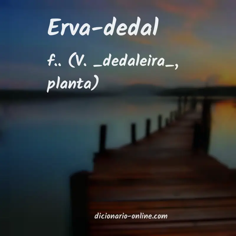 Significado de erva-dedal