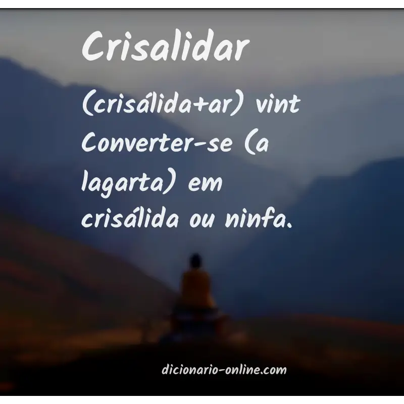Significado de crisalidar