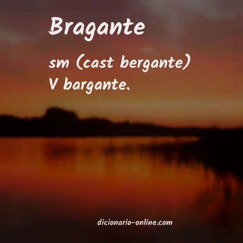 Significado de bragante