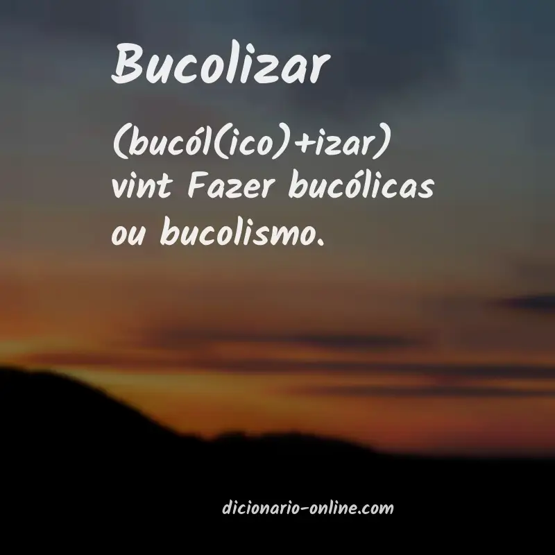 Significado de bucolizar
