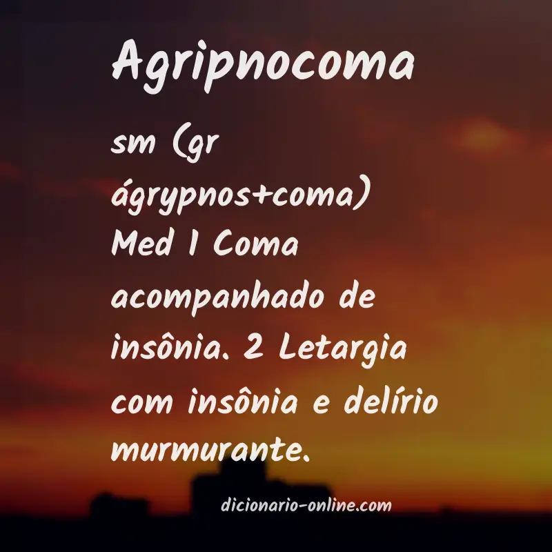 Significado de agripnocoma