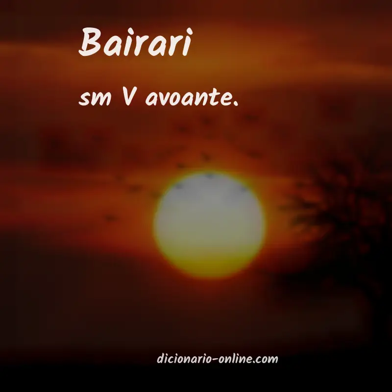 Significado de bairari
