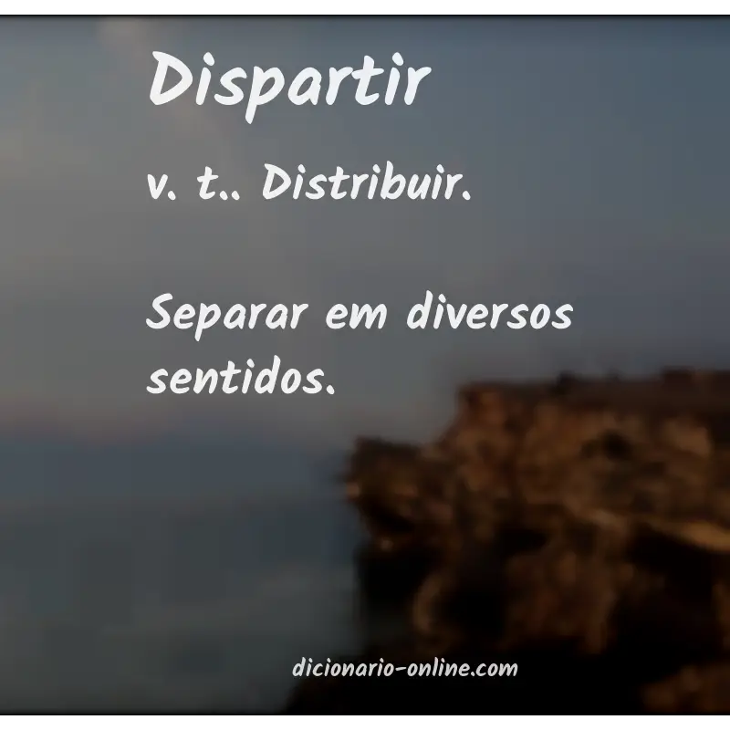 Significado de dispartir