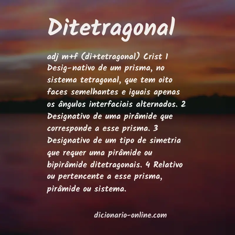 Significado de ditetragonal