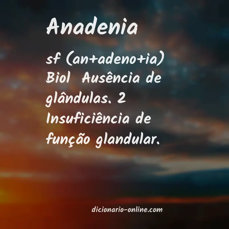Significado de anadenia