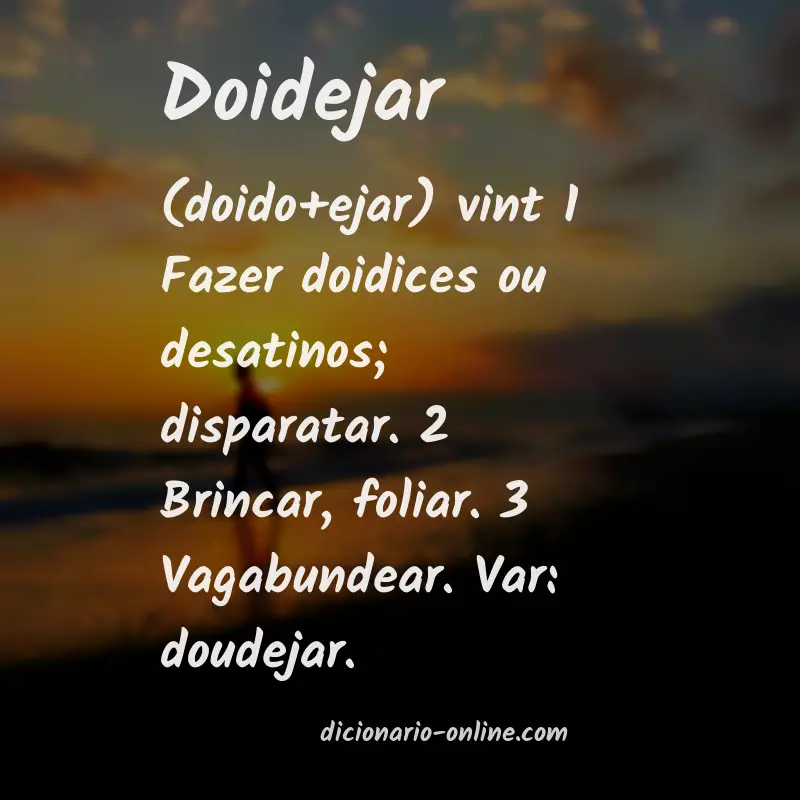 Significado de doidejar