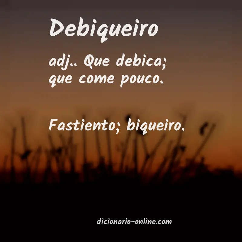 Significado de debiqueiro