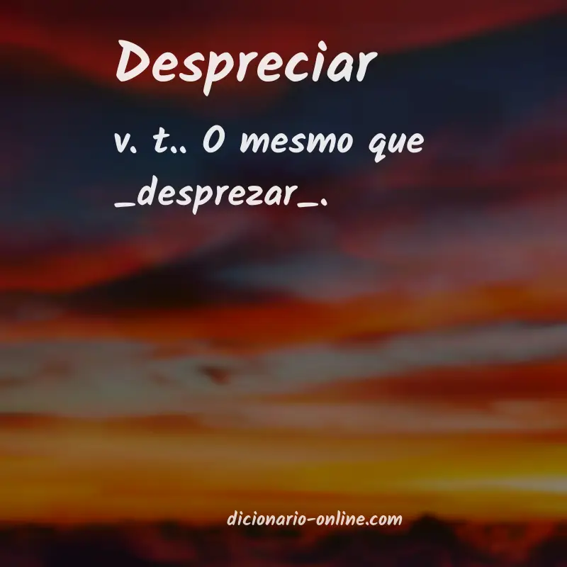 Significado de despreciar