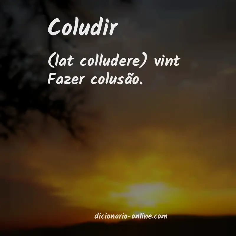 Significado de coludir