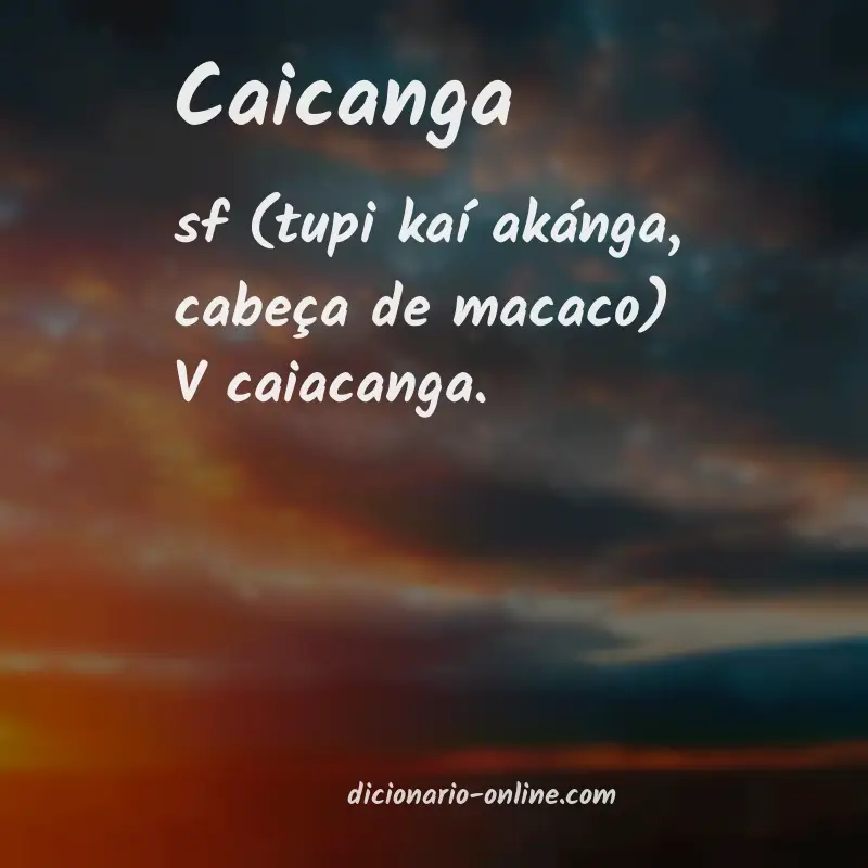 Significado de caicanga