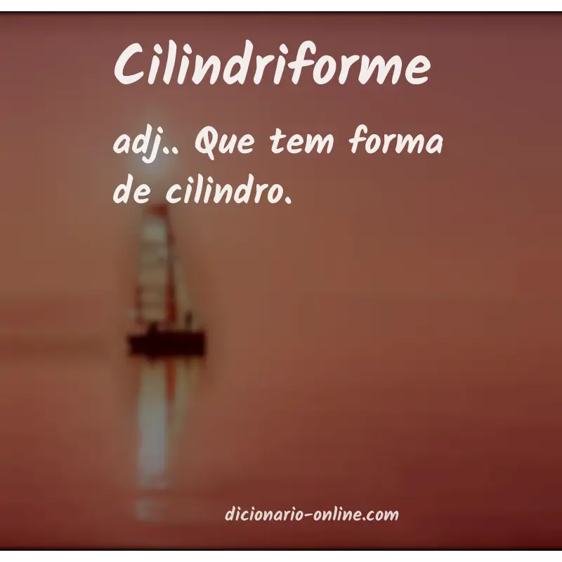 Significado de cilindriforme