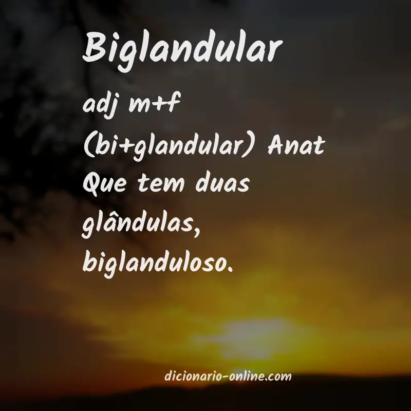 Significado de biglandular