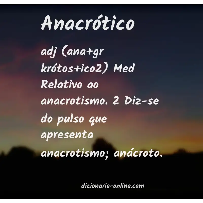Significado de anacrótico