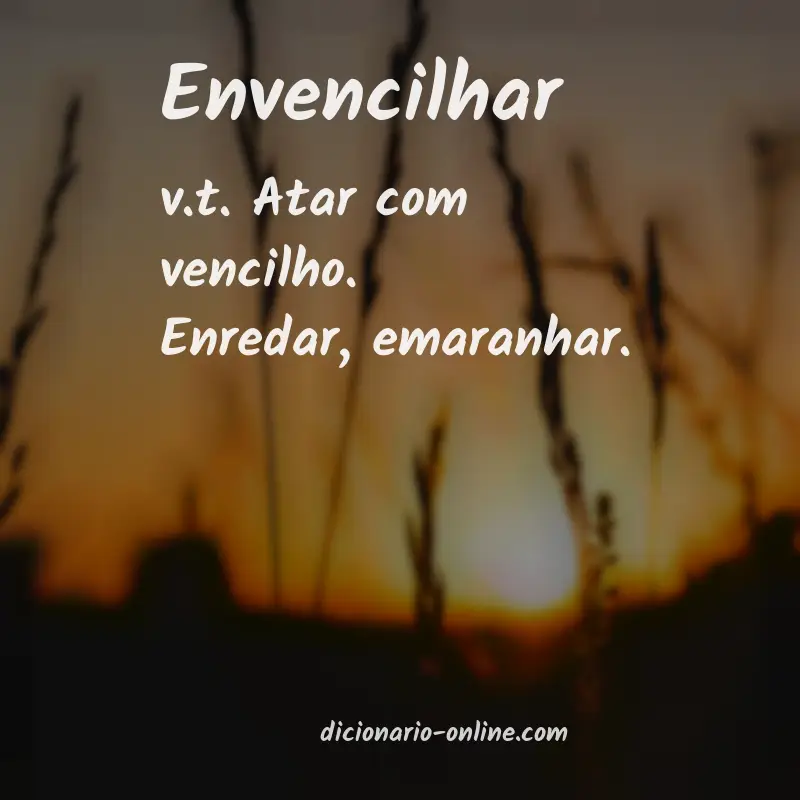 Significado de envencilhar