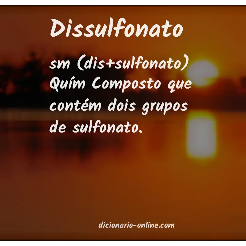 Significado de dissulfonato