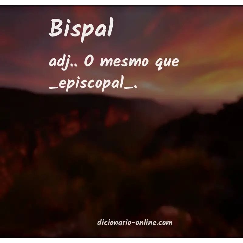 Significado de bispal