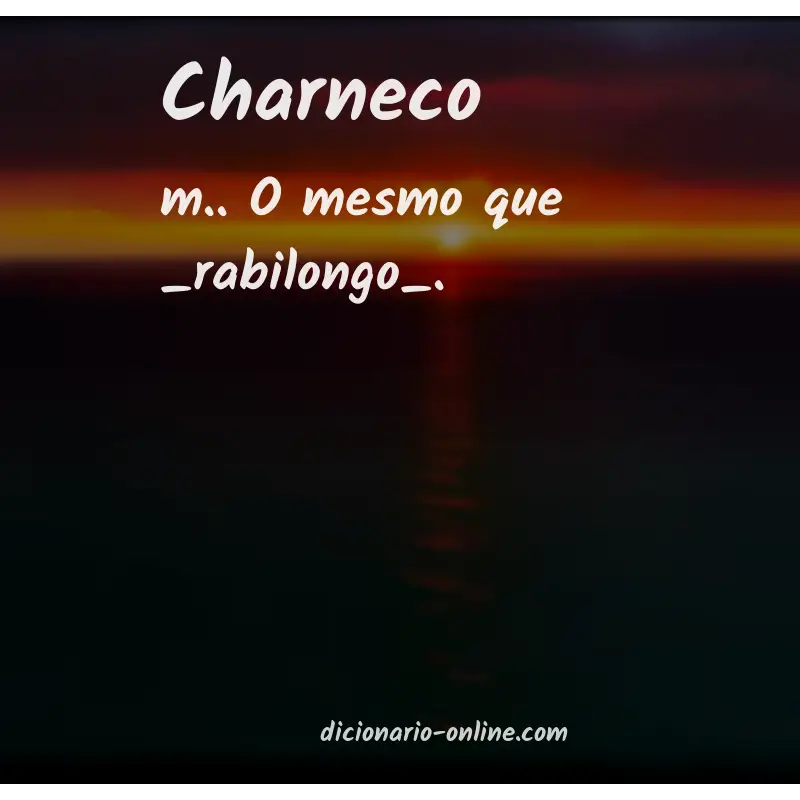 Significado de charneco