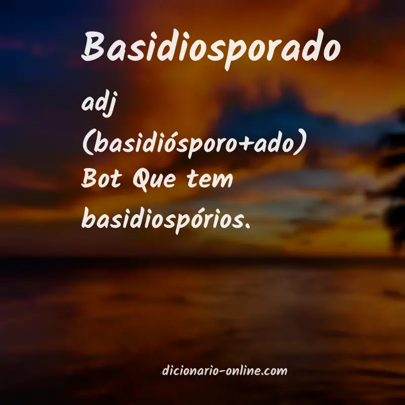 Significado de basidiosporado