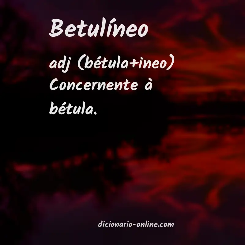 Significado de betulíneo
