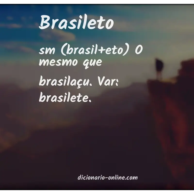 Significado de brasileto