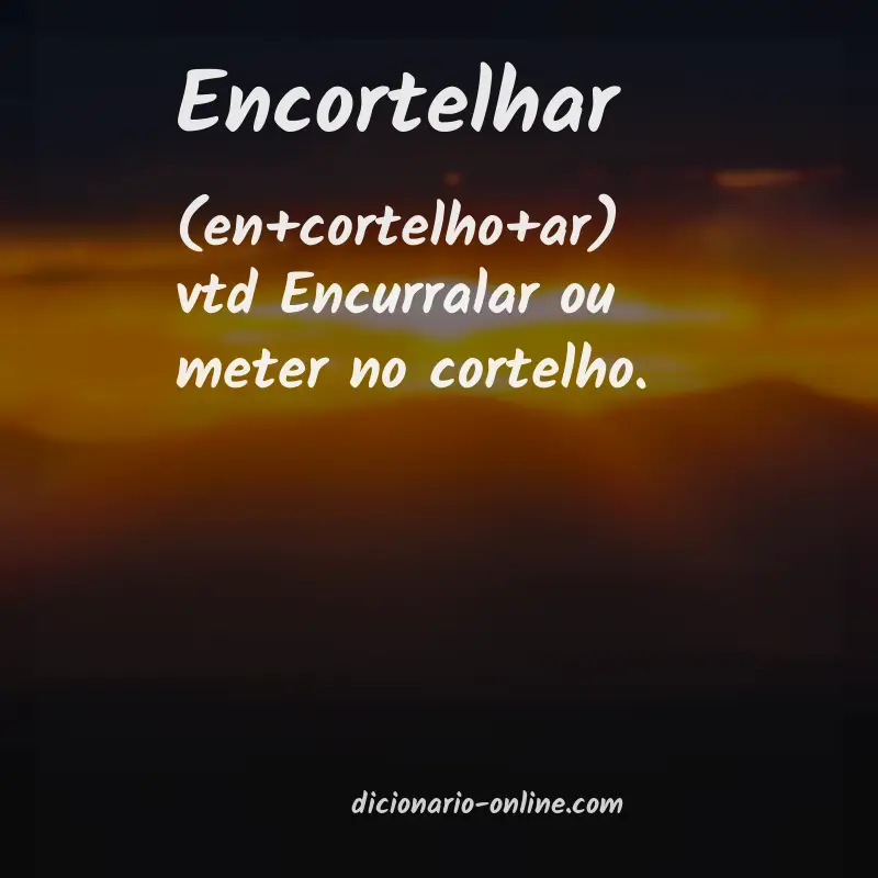 Significado de encortelhar