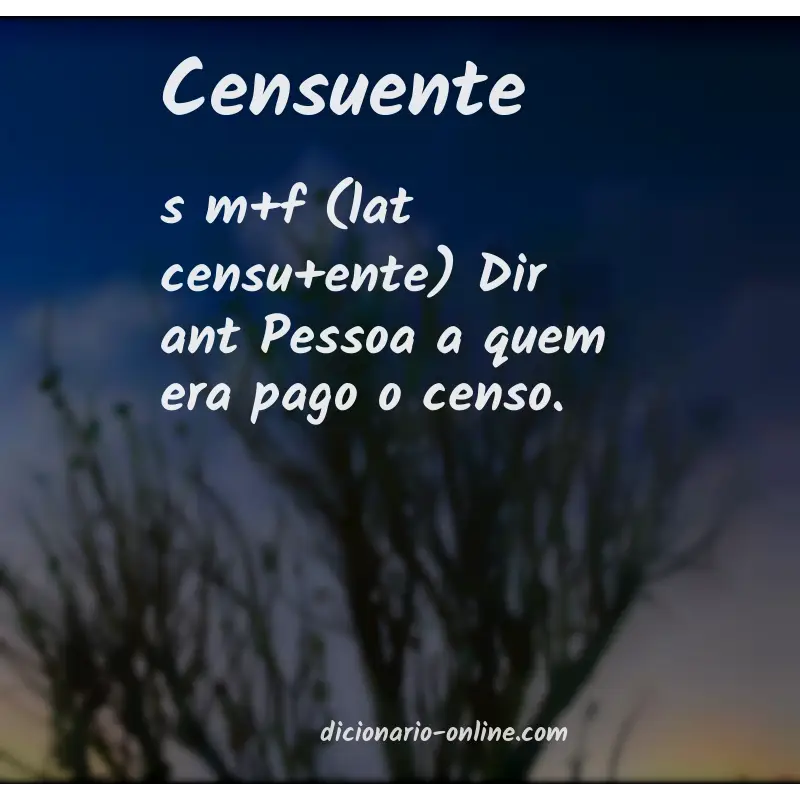 Significado de censuente