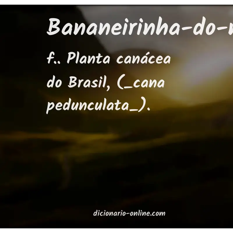 Significado de bananeirinha-do-mato