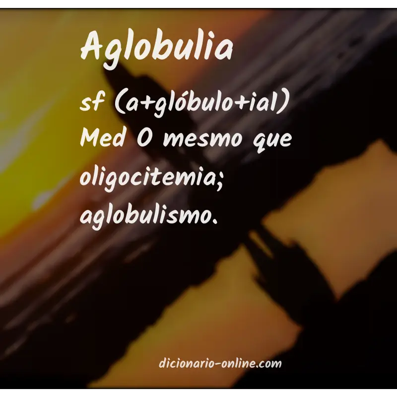 Significado de aglobulia