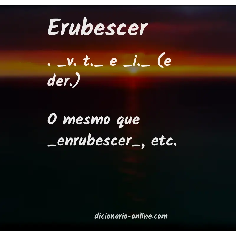 Significado de erubescer