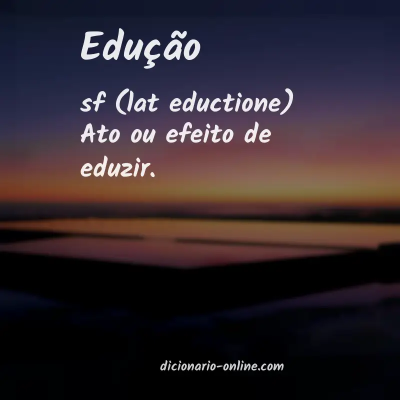 Significado de edução